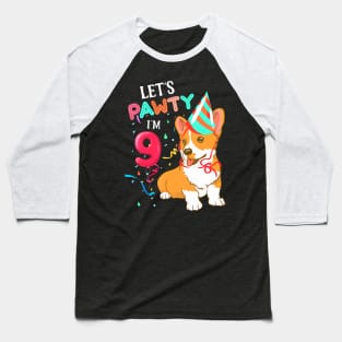 9Th Birthday 9 Years Old Lets Pawty Im 9 Baseball T-Shirt